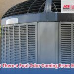 Why Is There a Foul Odor Coming From My AC?